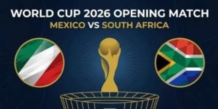 تعرف علي موعد مباراة المكسيك ضد جنوب أفريقيا في كأس العالم والقناة الناقلة والمعلقين - تواصل نيوز