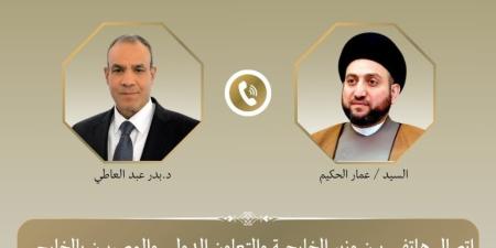 وزير الخارجية يتلقى اتصالاً هاتفياً من رئيس تيار الحكمة الوطني العراقي - تواصل نيوز