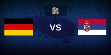 موعد مباراة ألمانيا وصربيا في دوري الأمم الأوروبية.. والقنوات الناقلة - تواصل نيوز