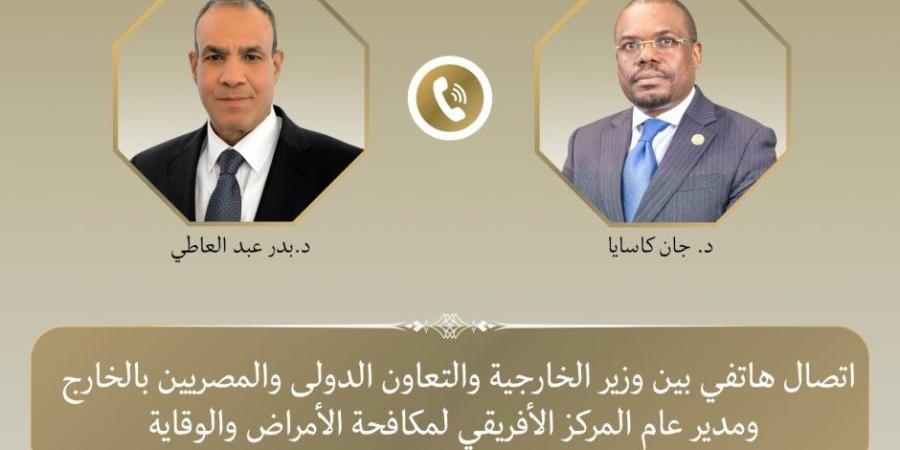 إتصال هاتفي بين وزير الخارجية ومدير المركز الأفريقي لمكافحة الأمراض والوقاية منها - تواصل نيوز