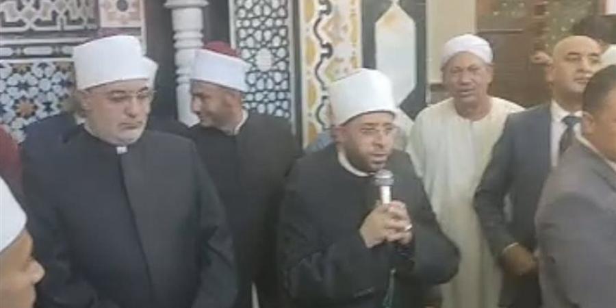 وزير الأوقاف والمفتي يفتتحان مسجد الجزارية بالإسماعيلية - تواصل نيوز