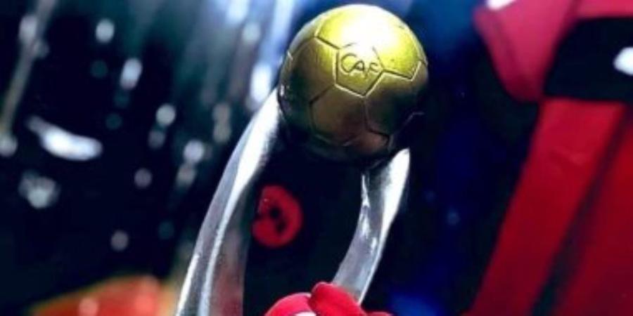 موعد استضافة القاهرة لقرعة أبطال أفريقيا والكونفدرالية - تواصل نيوز